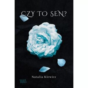 Zagadkowy Świat „Czy To Sen” – O Czym Tak Naprawdę Opowiada Ta Książka?