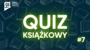 Sprawdź, jaką książkę powinieneś przeczytać dzięki naszemu quizowi!